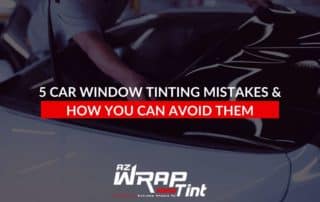 5 Car Window Tinting Mistakes & How You Can Avoid Them