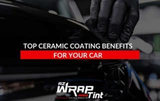 Top Ceramic Coating Benefits For Your Car