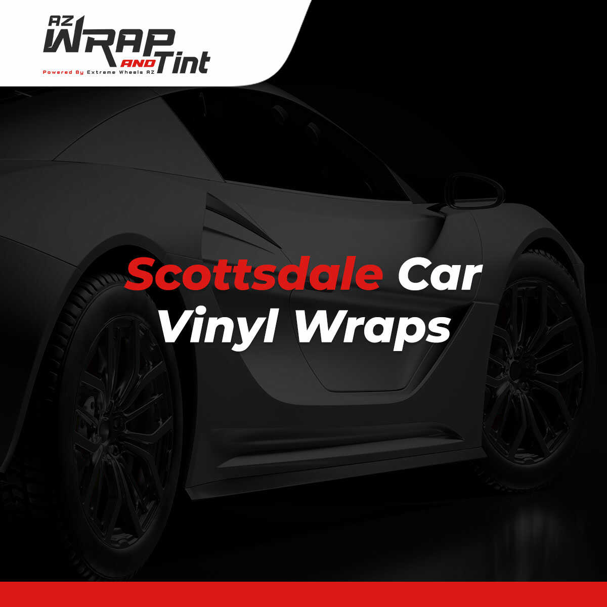 5Star Rated Car Vinyl Wrap Shop Near Scottsdale, AZ