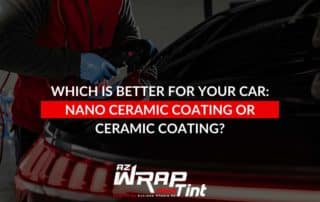 Which Is Better For Your Car Nano Ceramic Coating Or Ceramic Coating
